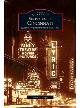 预订 Stepping Out in Cincinnati: Queen City Entertainment 1900-1960: 9781531619770