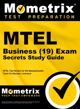 MTEL Business (19) Exam Secrets Study Guide: MTEL Test Review for the Massachusetts Tests for Educator Licensure MTEL考