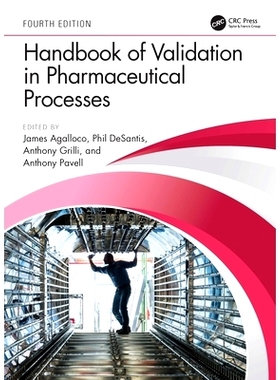 预订 Handbook of Validation in Pharmaceutical Processes, Fourth Edition 制药过程验证手册 第4版: 9780367756062