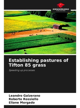 预订 Establishing pastures of Tifton 85 grass: 9786207859139