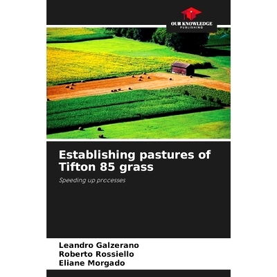 预订 Establishing pastures of Tifton 85 grass: 9786207859139