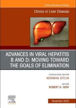 [预订]Hepatitis B Virus and Hepatitis D Virus, an Issue of Clinics in Liver Disease 9780323939478