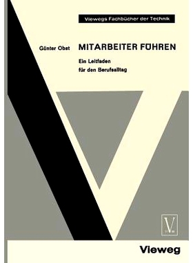 预订 Mitarbeiter Führen: Ein Leitfaden für den Berufsalltag: 9783663033417