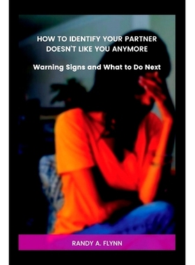 预订 How To Identify Your Partner Doesn’t Like You Anymore: Warning Signs and What to Do Next: 9798377265924