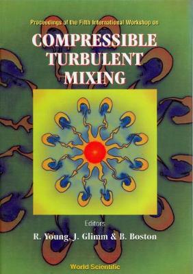 【预订】COMPRESSIBLE TURBULENT MIXING - PROCEEDINGS OF FIFTH INTERNATIONAL WORKSHOP