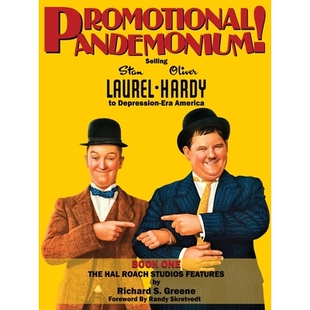 预订 Promotional Pandemonium! - Selling Stan Laurel and Oliver Hardy to Depression-Era America - Book One - The Hal Roac