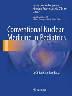 【预订】Conventional Nuclear Medicine in Pediatrics