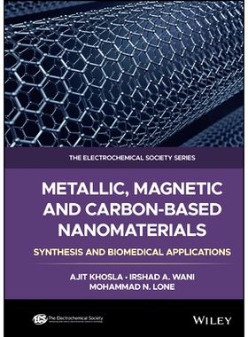 预订 Metallic, Magnetic And Carbon-Based Nanomaterials: Synthesis And Biomedical Applications 金属、磁性与碳基纳米材料：