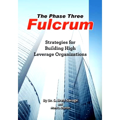 预订 The Phase Three Fulcrum: Building High Leverage Organizations Using the Phases of Performance and Contribution Tech