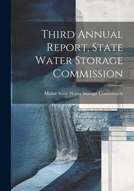 [预订]Third Annual Report, State Water Storage Commission 9781022102194