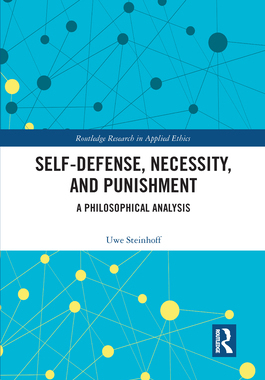 【预订】Self-Defense, Necessity, and Punishment: A Philosophical Analysis 9781032088181
