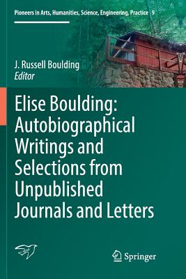【预订】Elise Boulding: Autobiographical Writings and Selections from Unpublished Journals and Letters