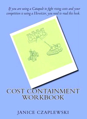 预订 Cost Containment Workbook: Complete Guide to Material Cost Reduction and Containment: 9781492981459