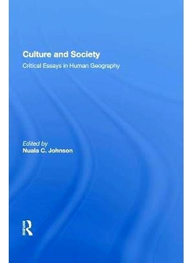 预订 Culture and Society: Critical Essays in Human Geograph: 9780815388418