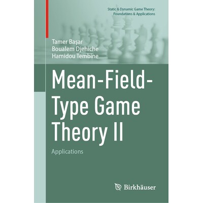 预售 Mean-Field-Type Game Theory II Applications 均值场型博弈论 II:应用 9783032070302