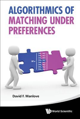 【预订】ALGORITHMICS OF MATCHING UNDER PREFERENCES
