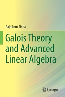 Theory Galois and Advanced Algebra Linear 预订
