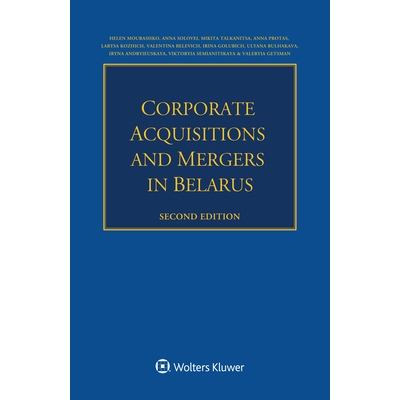 预订 corporate acquisitions and mergers in belarus, second edition 白俄罗斯的企业收购和合并: 9789403517377