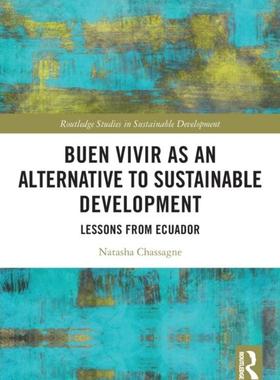 [预订]Buen Vivir as an Alternative to Sustainable Development 9780367636302