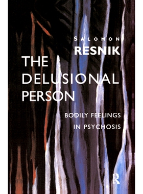 预订 The Delusional Person: Bodily Feelings in Psychosis: 9780367327668