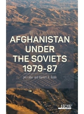 预订 Afghanistan Under the Soviets 1979-87 1979- 1987年苏联统治下的阿富汗: 9789360097578