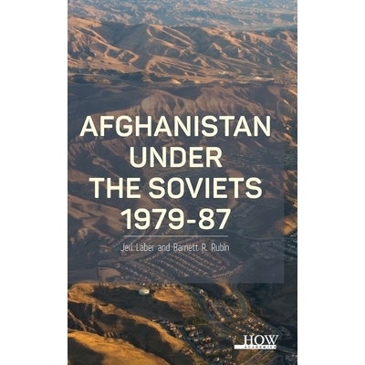预订 Afghanistan Under the Soviets 1979-87 1979- 1987年苏联统治下的阿富汗: 9789360097578