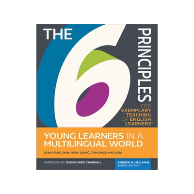 [预订]The 6 Principles for Exemplary Teaching of English Learners® 9781945351983