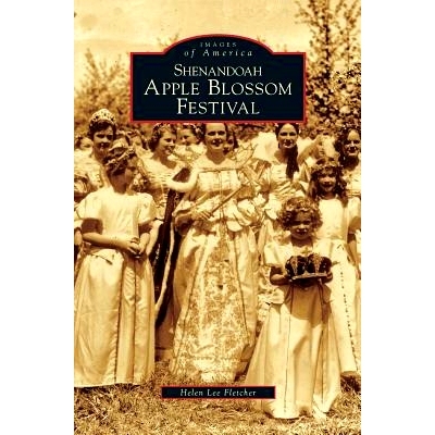 预订 Shenandoah Apple Blossom Festival: 9781531601331