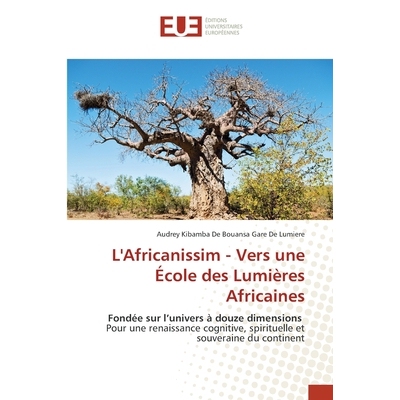 预订 L’Africanissim - Vers une École des Lumières Africaines: 9786200055026