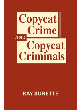 预订 Copycat Crime and Copycat Criminals 模仿犯罪和模仿犯罪: 9781955055246