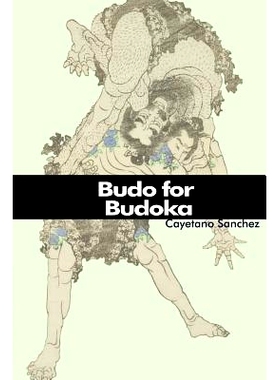 预订 Budo for Budoka: (English Version): 9781493747801