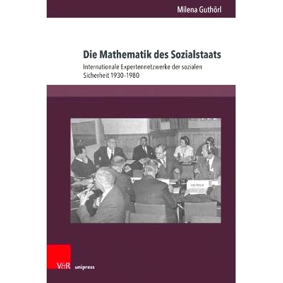 预订 Die Mathematik des Sozialstaats: Internationale Expertennetzwerke der sozialen Sicherheit 1930–1980 福利国家的数学
