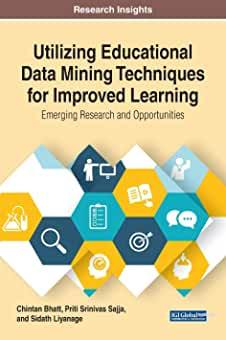 【预订】Utilizing Educational Data Mining Techniques for Improved Learning