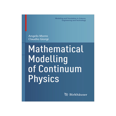 预订 Mathematical Modelling of Continuum Physics
