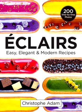 预订 Eclairs: Easy, Elegant and Modern Recipes: 9780778805670