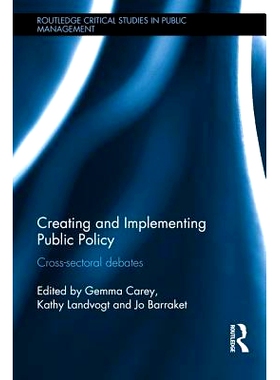 预订 Creating and Implementing Public Policy: Cross-sectoral debates 公共政策的制定和实施：跨部门讨论: 9781138806504