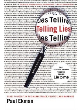 预订 Telling Lies: Clues to Deceit in the Marketplace, Politics, and Marriage 撒谎：市场、政治和婚姻中欺骗的线索: 978039