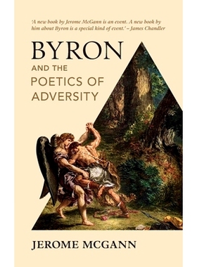 预订 Byron and the Poetics of Adversity 拜伦与逆境诗学: 9781009232937