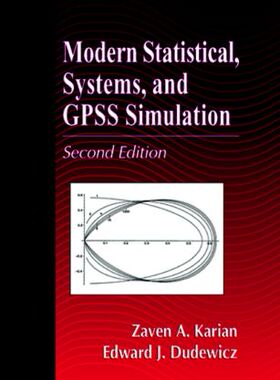【预订】Modern Statistical, Systems, and GPSS Simulation, Second Edition