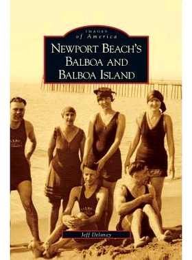 预订 Newport Beach’s Balboa and Balboa Island: 9781531635398