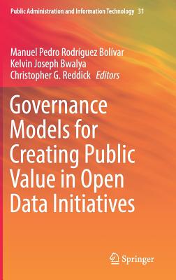 【预订】Governance Models for Creating Public Value in Open Data Initiatives