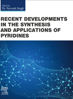[预订]Recent Developments in the Synthesis and Applications of Pyridines