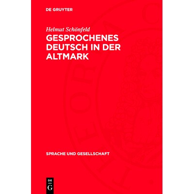 预订 Gesprochenes Deutsch in der Altmark: Untersuchungen und Texte zur Sprachschichtung und zur sprachlichen Interferenz