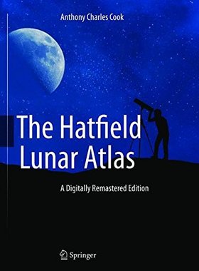 【预订】The Hatfield Lunar Atlas