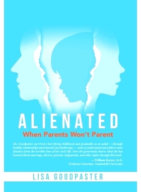 预订 Alienated: When Parents Won’t Parent: 9781665742948