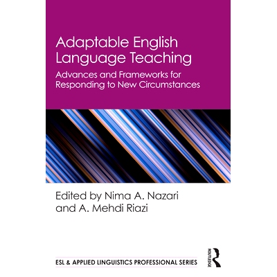 预订 Adaptable English Language Teaching: Advances and Frameworks for Responding to New Circumstances 适应性英语教学：应