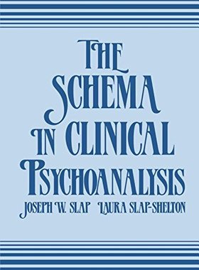 【预订】The Schema in Clinical Psychoanalysis