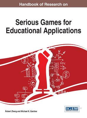 【预订】Handbook of Research on Serious Games for Educational Applications