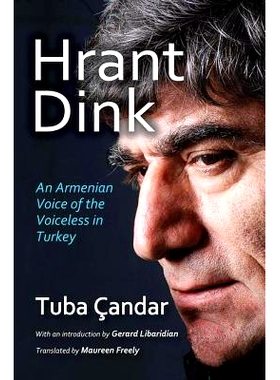 预订 Hrant Dink: An Armenian Voice of the Voiceless in Turkey 赫兰特·丁克：土耳其的一位沉默的亚美尼亚人之声（精装）: 97