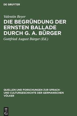 【预订】Die Begründung der ernsten Ballade durch G. A. Bürger 9783110994704